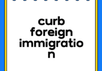 curb foreign immigration