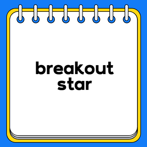 breakout star