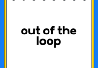out of the loop