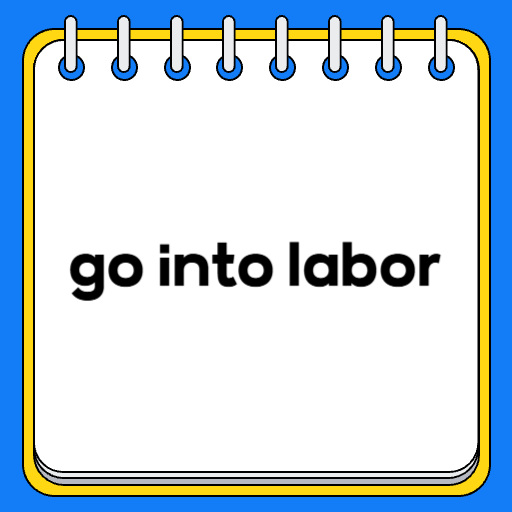 go into labor