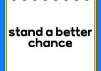 stand a better chance
