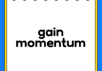 gain momentum