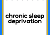 chronic sleep deprivation