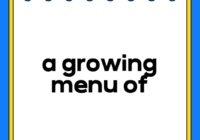 a growing menu of
