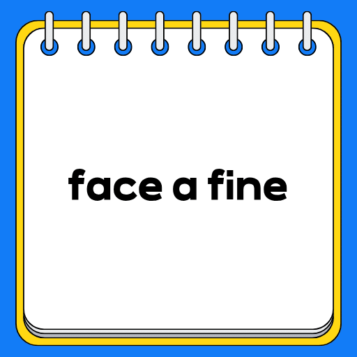 face a fine