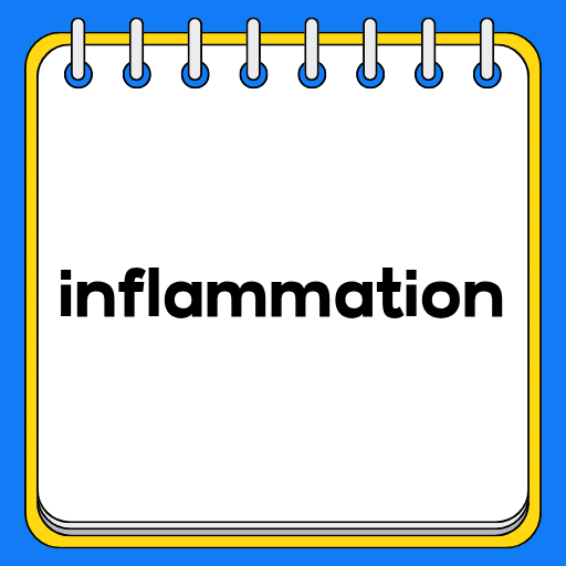 inflammation