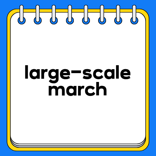 large-scale march
