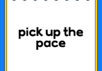 pick up the pace