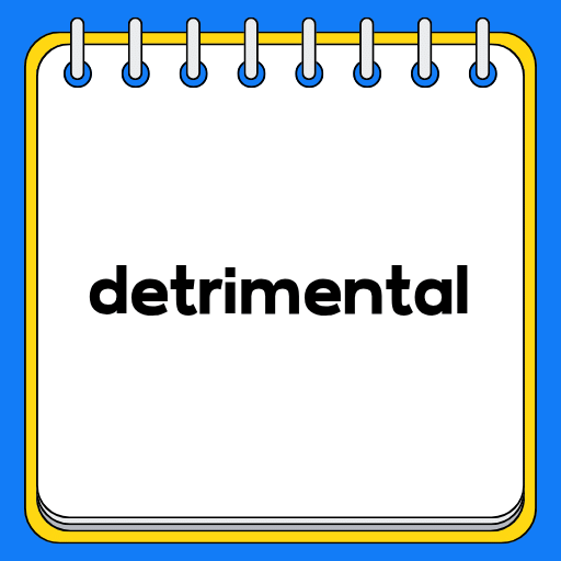 detrimental