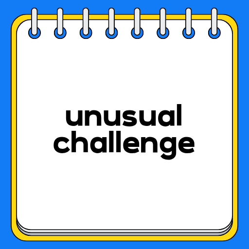 unusual challenge