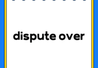 dispute over